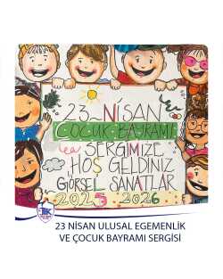 23 Nisan Ulusal Egemenlik ve Çocuk Bayramı Sergisi
