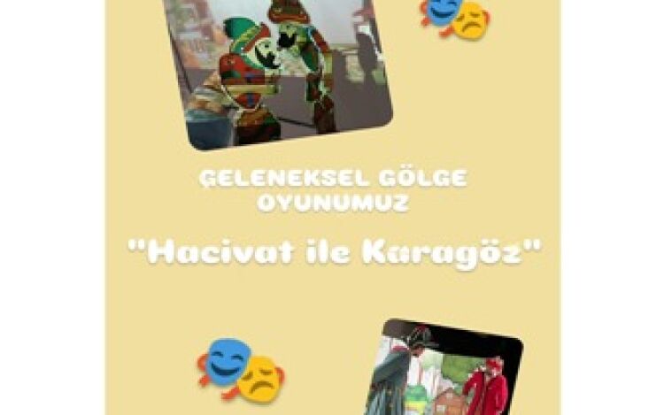 Geleneksel Gölge Oyunumuz " Hacivat ve Karagöz"