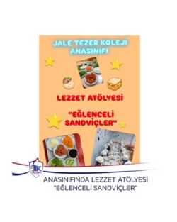 Anasınıfında Lezzet Atölyesi "Eğlenceli Sandviçler"