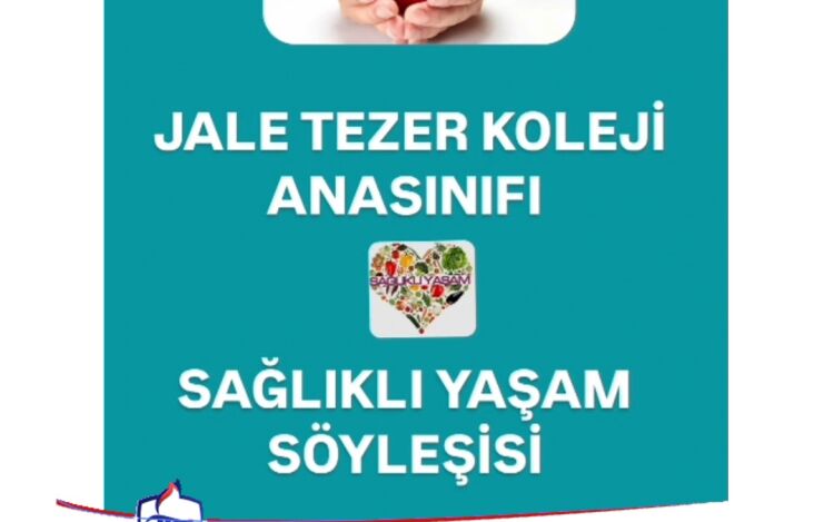 Anasınıfında Sağlıklı Yaşam Söyleşisi