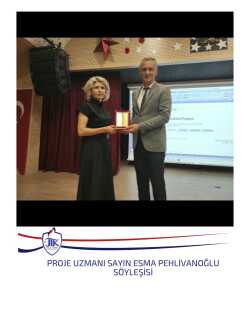 Proje Uzmanı Sayın Esma Pehlivanoğlu Söyleşisi