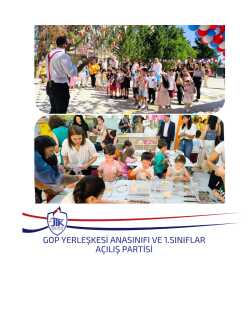 Gop Yerleşkesi Anasınıfı ve 1.Sınıflar Açılış Partisi