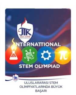 Uluslararası STEM Olimpiyatlarında Büyük Başarı