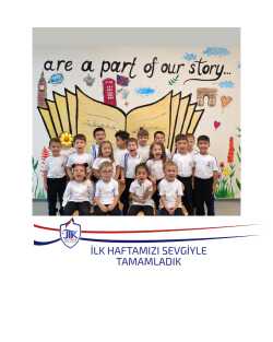 İlk Haftamızı Sevgiyle Tamamladık