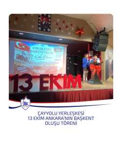 Çayyolu Yerleşkesi 13 Ekim Ankara'nın Başkent Oluşu Töreni